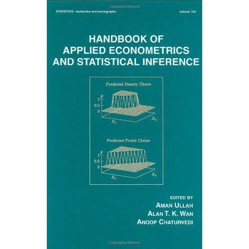 Handbook Of Applied Econometrics And Statistical Inference on Productcaster.