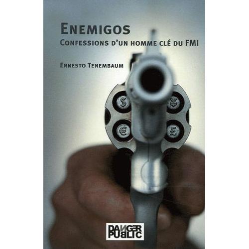 Enemigos - Confessions D'un Homme Clé Du Fmi on Productcaster.