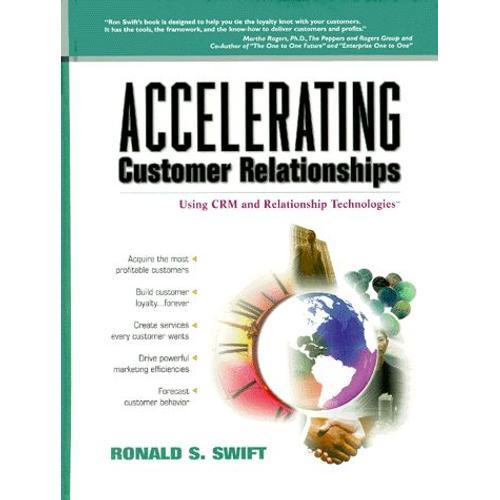 Accelerating Customer Relationships - Using Crm And Relationships T... on Productcaster.