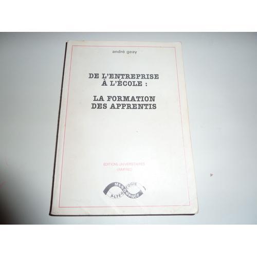 De L'entreprise A L'ecole, La Formation Des Apprentis - Edition 1985 on Productcaster.