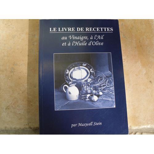 Le Livre De Recettes Au Vinaigre, À L'ail Et À L'huile D'olive on Productcaster.