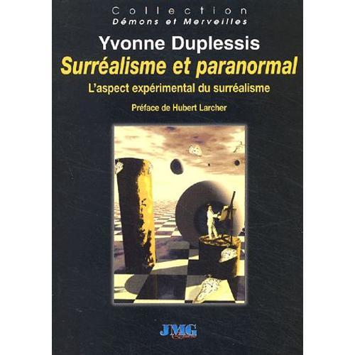 Surréalisme Et Paranormal - L'aspect Expérimental Du Surréalisme on Productcaster.