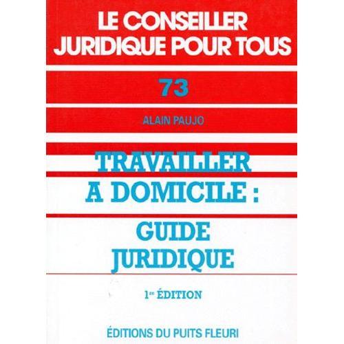 Travailler À Domicile - Guide Juridique on Productcaster.