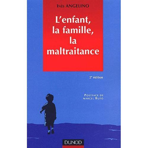 L'enfant, La Famille, La Maltraitance - 2ème Édition on Productcaster.