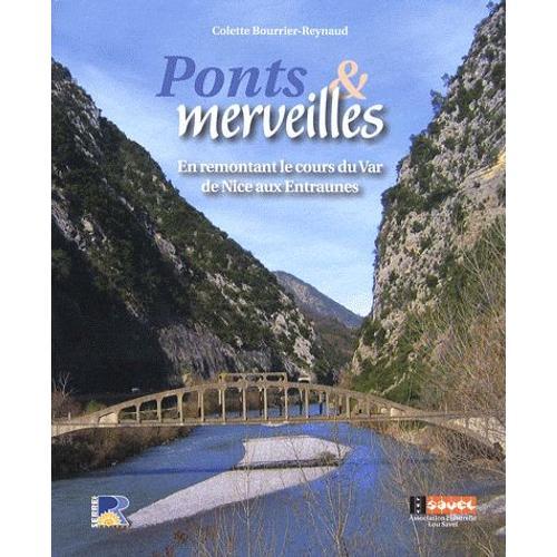 Ponts Et Merveilles - En Remontant Le Cours Du Var De Nice Aux Entr... on Productcaster.