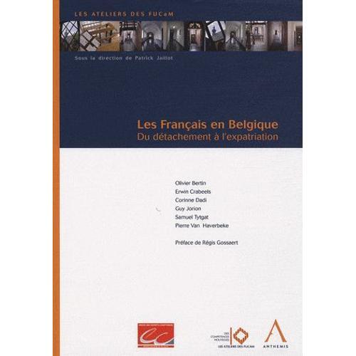 Les Français En Belgique - Du Détachement À L'expatriation on Productcaster.