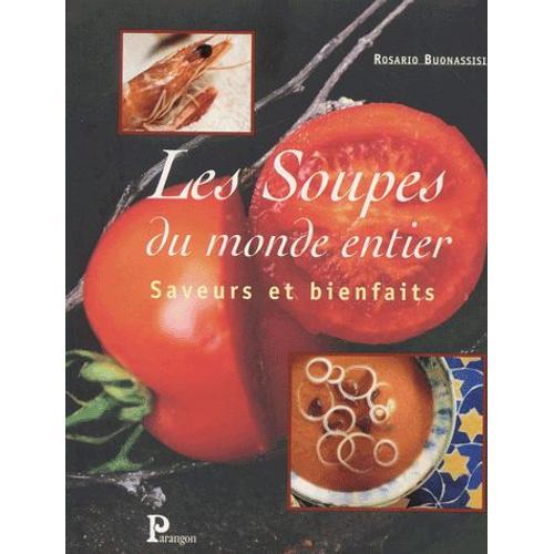 Les Soupes Du Monde Entier - Saveurs Et Bienfaits on Productcaster.