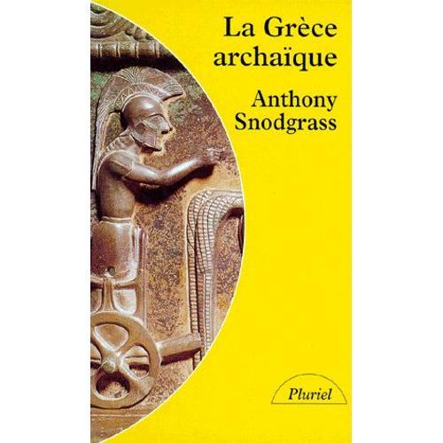 La Grèce Archaïque - Le Temps Des Apprentissages on Productcaster.