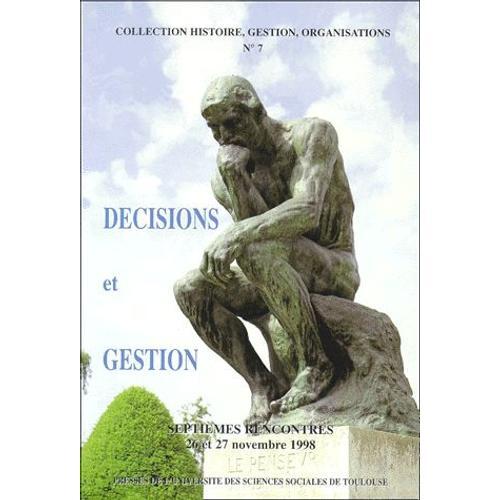 Décisions Et Gestion - Septièmes Rencontres 26 Et 27 Novembre 1998 on Productcaster.