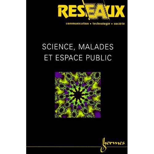 Réseaux N° 95/1999 - Science, Malades Et Espace Public on Productcaster.