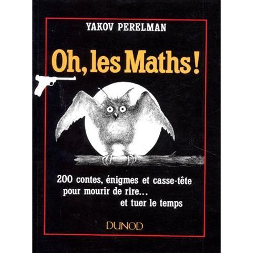 Oh, Les Maths ! - Arithmétique, Algèbre on Productcaster.