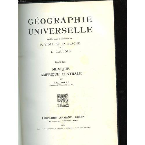 Geographie Universelle. Tome Xiv. Mexique. Amerique Centrale on Productcaster.