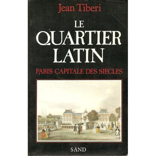 Le Quartier Latin, Paris Capitale Des Siècles on Productcaster.