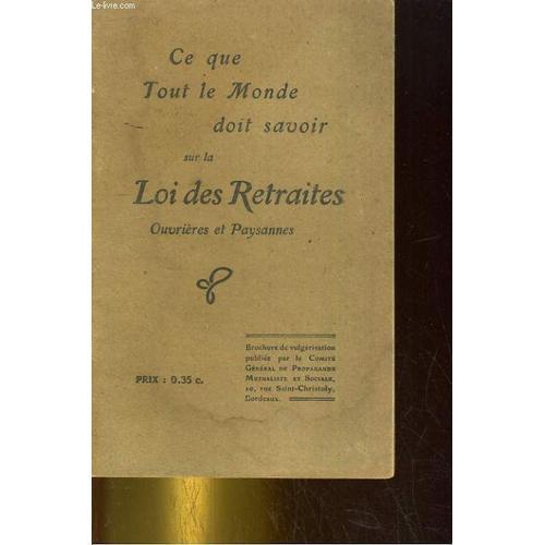 Ce Que Tout Le Monde Doit Savoir Sur La Loi Des Retraites Ouvrières... on Productcaster.