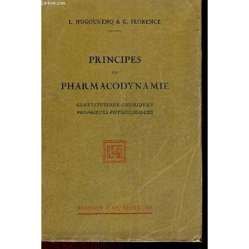 Principes De Pharmacodynamie Contructions Chimiques Proprietes Phys... on Productcaster.