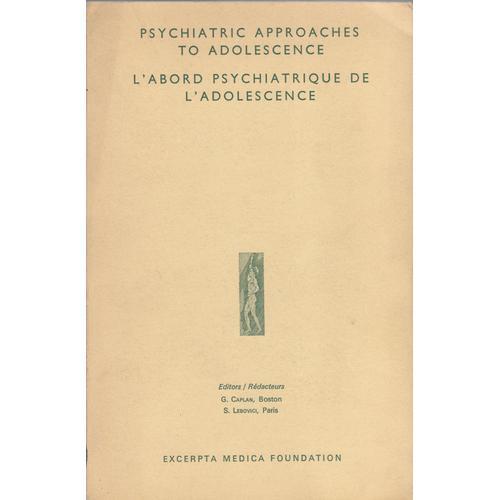 L'abord Psychiatrique De L'adolescence / Psychiatric Approaches To ... on Productcaster.