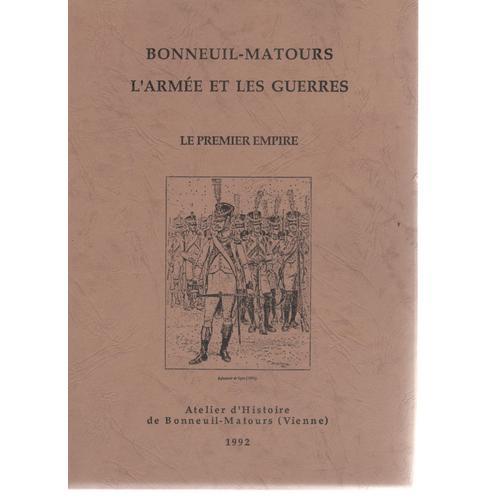 Bonneuil-Matours L'armée Et Les Guerres - Le Premier Empire on Productcaster.