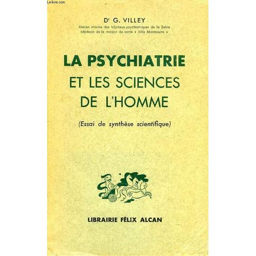 La Psychiatrie Et Les Sciences De L'homme, Essai De Synthese Scient... on Productcaster.