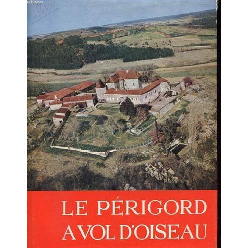 Le Perigord A Vol D'oiseau on Productcaster.