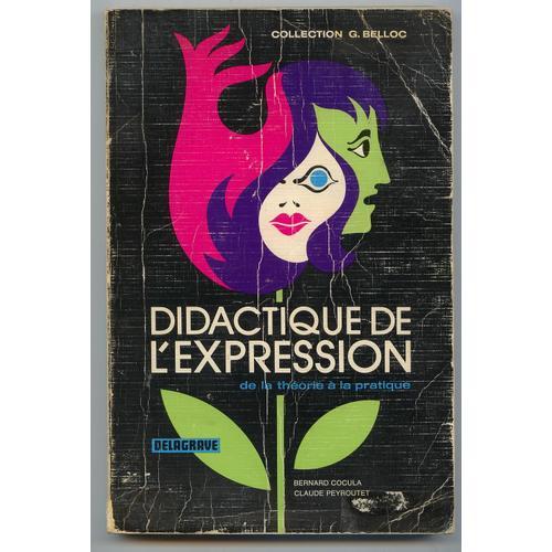 Didactique De L'expression, De La Theorie A La Pratique on Productcaster.