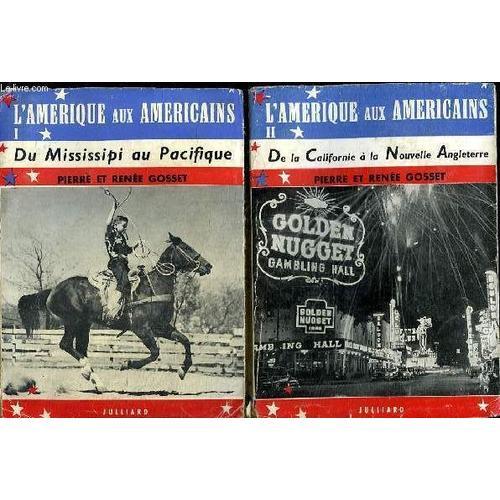 2 Tomes. L Amerique Aux Americains .Du Mississipi Au Pacifique Tome... on Productcaster.