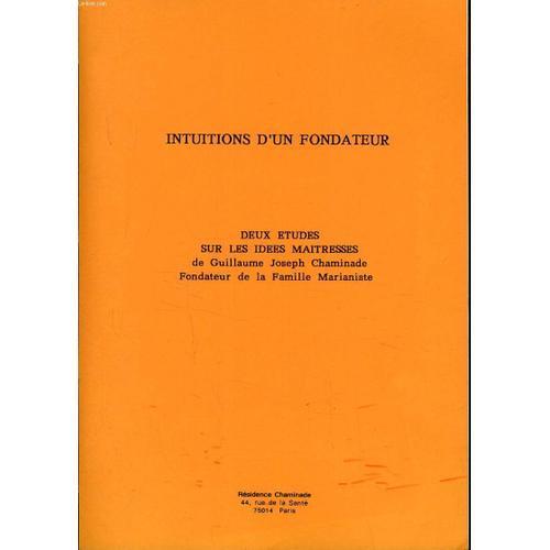 Intutions D'un Fondateur Deux Études Sur Les Idées Maîtresses De Gu... on Productcaster.