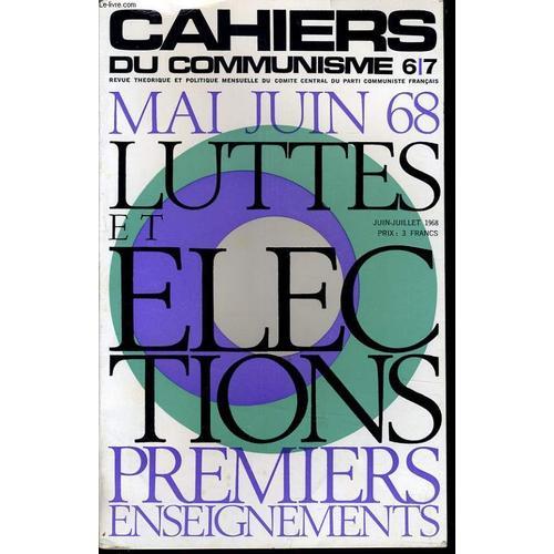 Cahiers Du Communiste N°6-7 : Mai Juin 68 Luttes Et Elections Premi... on Productcaster.