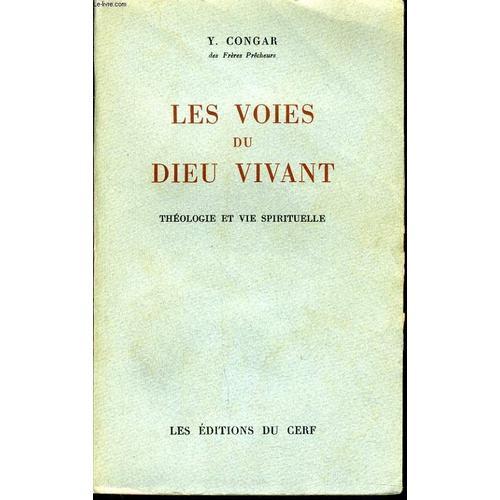 Les Voies Du Dieu Vivant Théologie Et Vie Spirituelle on Productcaster.