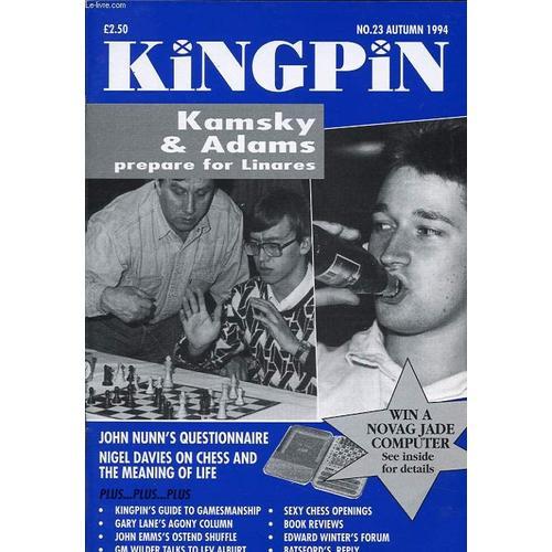 Kingpin N°23 1994 : Kamsky And Adams Prepare For Linares on Productcaster.