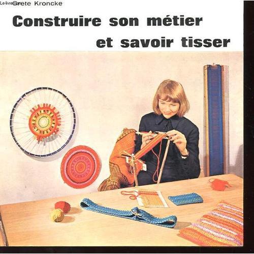 Construire Son Metier Et Savoir Tisser on Productcaster.