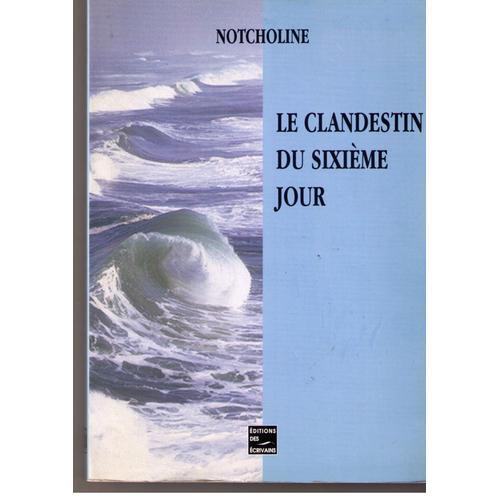 Le Clandestin Du Sixième Jour on Productcaster.