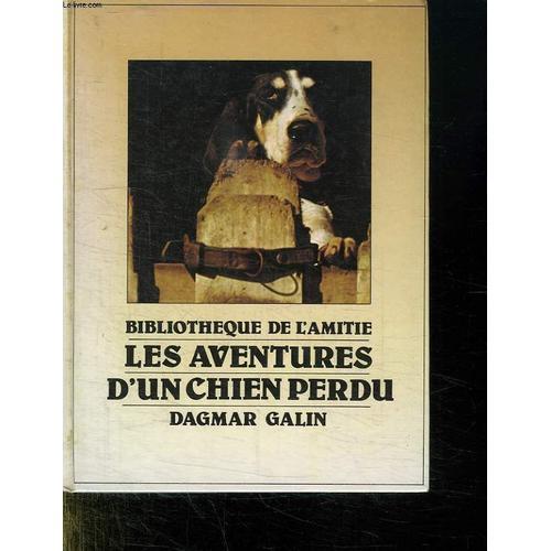 Les Aventures D Un Chien Perdu. Bibliotheque De L Amitie. on Productcaster.