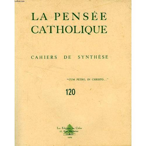 La Pensee Catholique, Cahiers De Synthese, N° 120, 1969 on Productcaster.