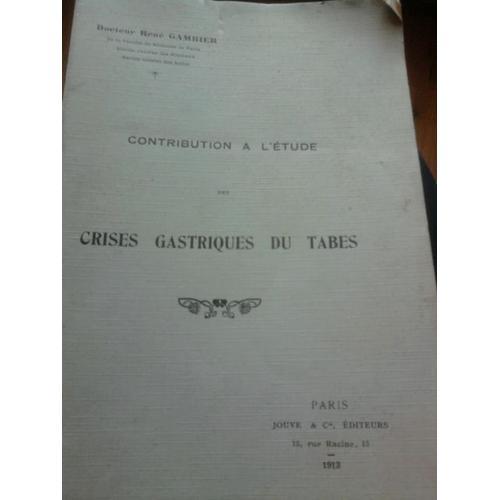 Contribution À L'étude Des Crises Gastriques Du Tabes on Productcaster.