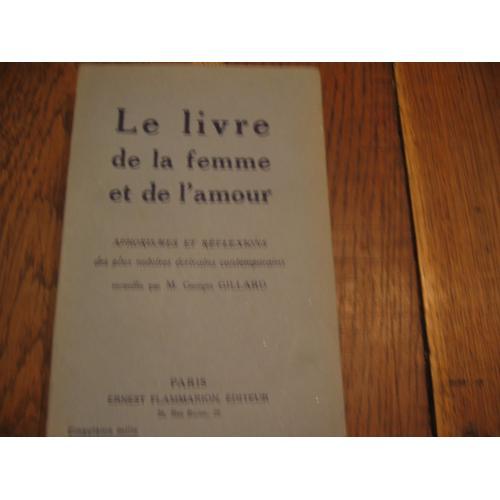 Le Livre De La Femme Et De L'amour. Aphorismes Et Réflexion Des Plu... on Productcaster.