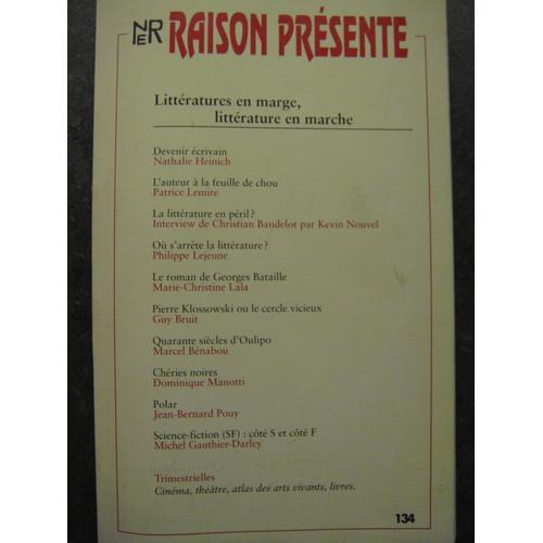 Raison Presente N° 134 : Litteraure En Marge, Litterature En Marche on Productcaster.