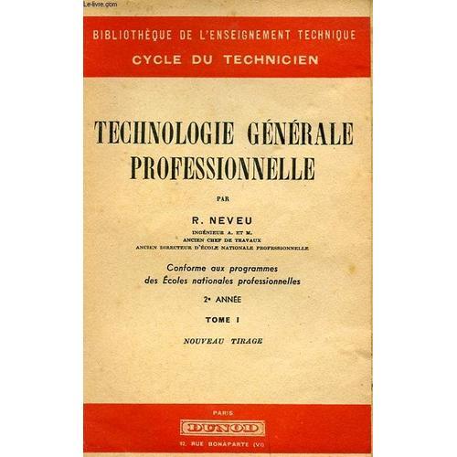 Technologie Generale Professionnelle. Conforme Aux Programmes Des E... on Productcaster.