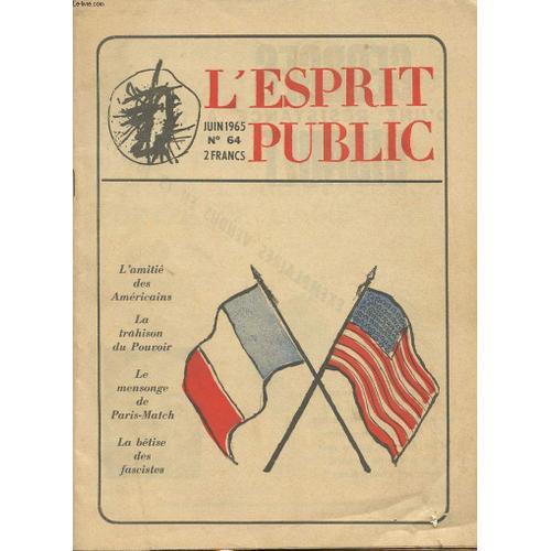 L Esprit Public Juin 1965 N 64 : L Amitie Des Americains : La Trahi... on Productcaster.