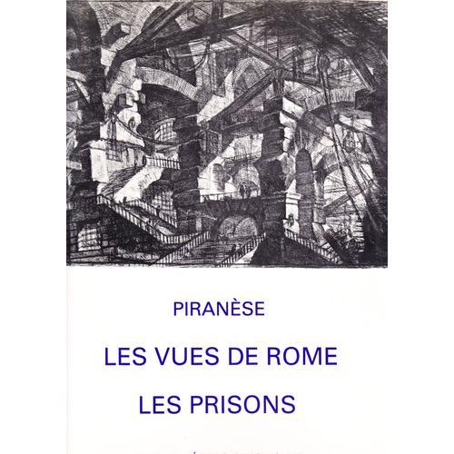 Piranèse. Les Vues De Rome. Les Prisons. on Productcaster.