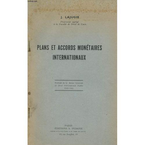 Plans Et Accords Monetaires Internationaux. Extrait De La Revue Gen... on Productcaster.