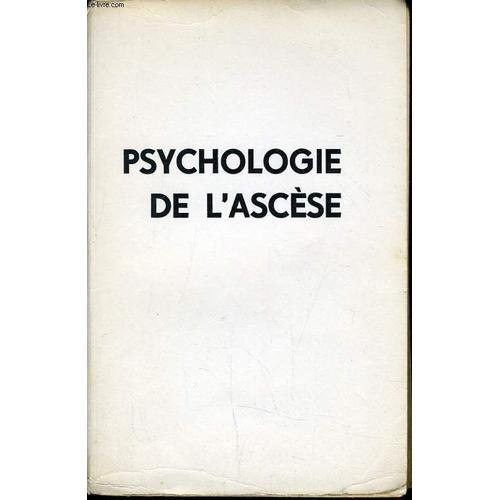 Psychologie De L'ascese Indications Psychologiques En Vue De L'ascèse on Productcaster.