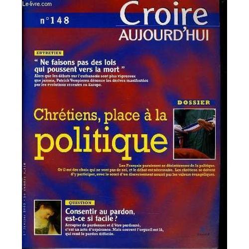 Croire Aujourd'hui N°148 : Entretien : Ne Faisons Pas Des Lois Qui... on Productcaster.