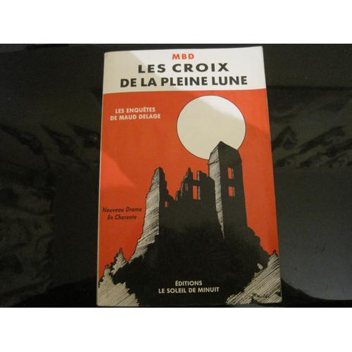 Les Enquêtes De Maud Delage - Les Croix De La Pleine Lune on Productcaster.