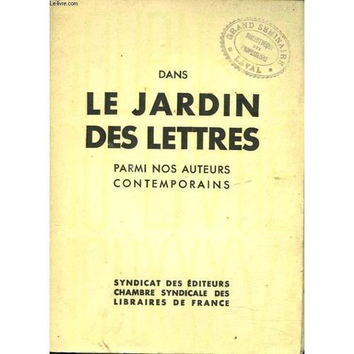 Dans Le Jardin Des Lettres, Parmi Nos Auteurs Contemporains. Journe... on Productcaster.