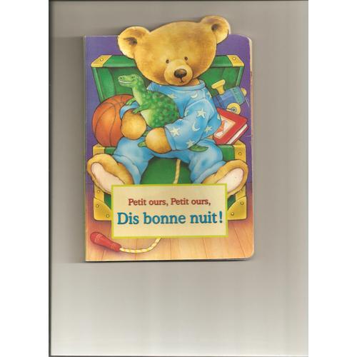 Petit Ours, Petit Ours Dis Bonne Nuit on Productcaster.