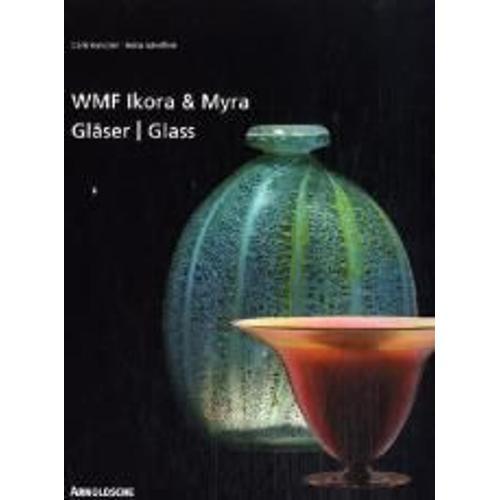 Ikora And Myra Glass By Wmf: One-Of-A-Kind And Mass-Produced Art Gl... on Productcaster.