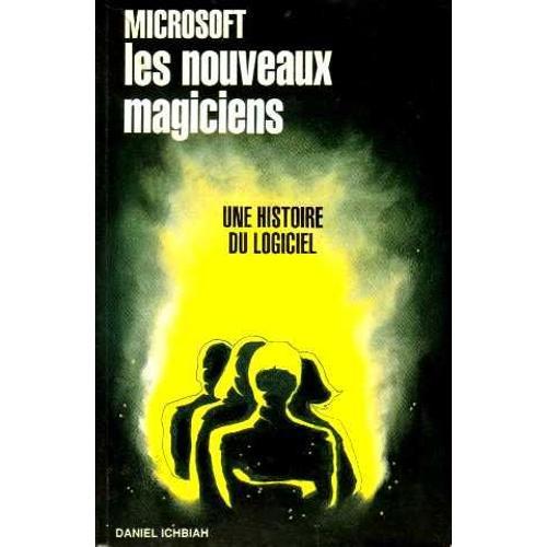 Microsoft, Les Nouveaux Magiciens on Productcaster.