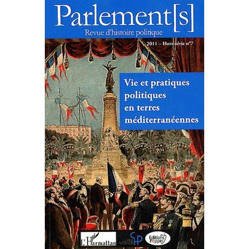 Parlement - S - Hors-Série N° 7/2011 - Vie Et Pratiques Politiques ... on Productcaster.