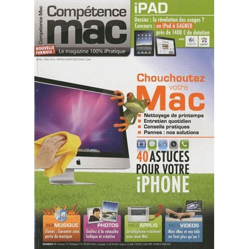 Compétence Mac N° 11, Avril-Mai 201 - Chouchoutez Votre Mac on Productcaster.