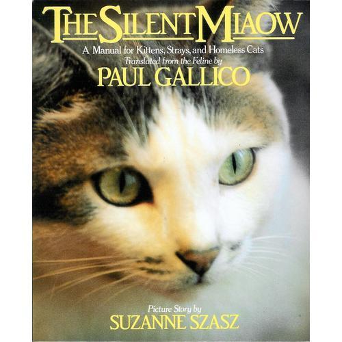 The Silent Miaow - A Manuel For Kittens, Strays, And Homeless Cats on Productcaster.